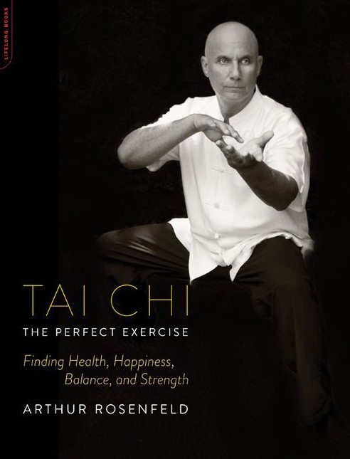 Book Review: Tai Chi — The Perfect Exercise: Finding Health, Happiness, Balance and Strength